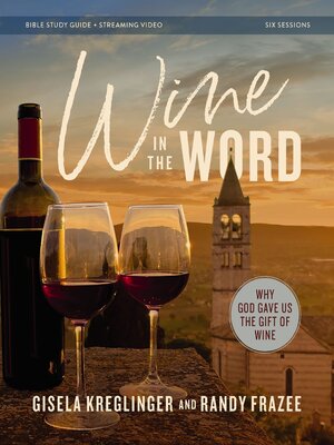 cover image of Wine in the Word Bible Study Guide plus Streaming Video